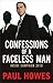 Confessions of a Faceless Man: Inside Campaign 2010