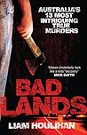 Badlands: Australia's 13 Most Intriguing True Murders