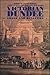 Victorian Dundee: Image and Realities