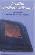 Scottish Writers Talking 2: In Interview