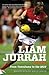 The Liam Jurrah Story by Bruce Hearn Mackinnon