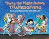 'Twas The Night Before Thanksgiving by Dav Pilkey