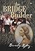 The Bridge Builder