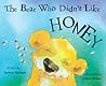 The Bear Who Didn't Like Honey