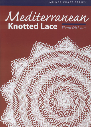 Mediterranean Knotted Lace (Milner Craft Series)