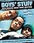 Boys' Stuff: Boys Talking About What Matters