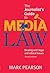 The Journalist's Guide to Media Law: Dealing with Legal and Ethical Issues