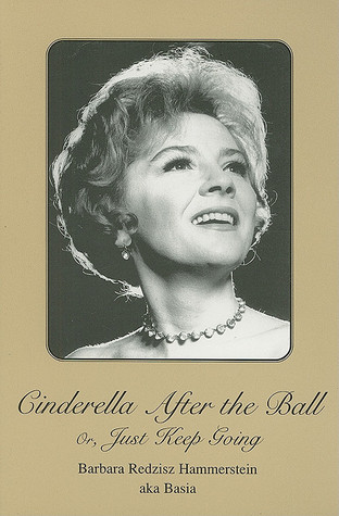 Cinderella After the Ball: Or, Just Keep Going