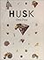 Husk: Poems by Chris Price