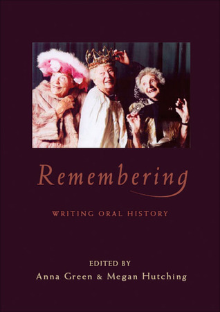 Remembering: Essays in New Zealand Oral History (Paperback)