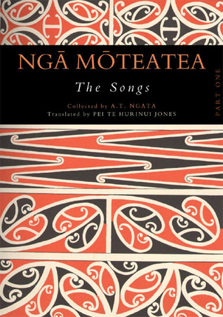 Nga Moteatea: The Songs: Part One (Volume 1)