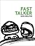 Fast Talker