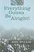 Everything Gonna Be Alright
