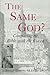 The Same God?: Comparing th...