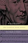 The Classical Piano Sonata: From Haydn to Prokofiev The Classical Piano Sonata: From Haydn to Prokofiev