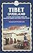 Tibet Overland: A Route and...