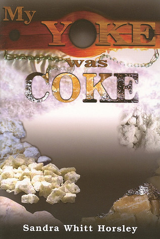 My Yoke Was Coke (Paperback)