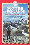 Scottish Highlands: The Hillwalking Guide Scottish Highlands: The Hillwalking Guide