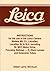 Leica Instructions for the use of the Leica Camera Models M5, CL, Leicaflex, Leicaflex SL & SL2: Including SL MOT Motor