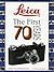 Leica: The First 70 Years