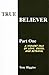 True Believer by Tony Higgins