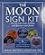 The Moon Sign Kit: Reveal Your Inner Feelings and Discover Your Future