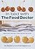 In Bed With The Food Doctor...