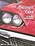 Detroit Cars: 50 Years of t...
