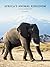 Africa's Animal Kingdom: A ...