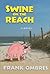 Swine On The Reach by Frank Ombres