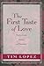 The First Taste of Love by Tim Lopez
