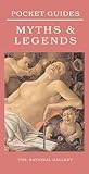 Myths and Legends: National Gallery Pocket Guide (Pocket Guides) Myths and Legends: National Gallery Pocket Guide (Pocket Guides)