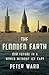The Flooded Earth by Peter D. Ward The Flooded Earth by Peter D. Ward