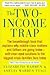 The Two-Income Trap: Why Middle-Class Mothers and Fathers Are Going Broke