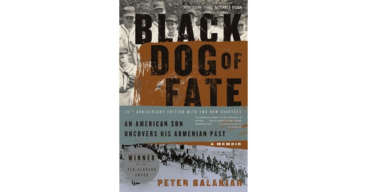 Black Dog of Fate A Memoir by Peter Balakian