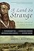 A Land So Strange: The Epic Journey of Cabeza de Vaca