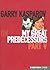 Garry Kasparov on My Great ...