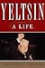 Yeltsin A Political Life by Timothy J. Colton
