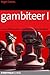 Gambiteer I (Everyman Chess)
