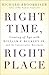Right Time, Right Place: Co...