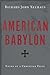 American Babylon: Notes of ...