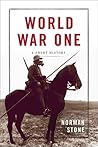 World War One by Norman Stone