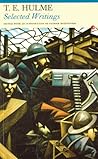 T. E. Hulme: Selected Writings