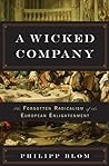 A Wicked Company by Philipp Blom