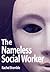 The Nameless Social Worker