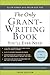 The Only Grant-Writing Book You'll Ever Need by Ellen Karsh The Only Grant-Writing Book You'll Ever Need by Ellen Karsh
