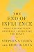 The End of Influence: What ...