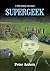 Supergeek (The Billy Ingham series)