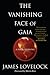 The Vanishing Face of Gaia: A Final Warning