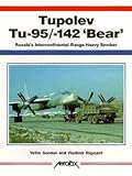 Tupolev Tu-95/Tu-142 'Bear': Russia's Intercontinental-Range Heavy Bomber